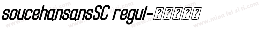 soucehansansSC regul字体转换